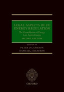 Legal aspects of EU energy regulation : the consolidation of energy law across Europe
