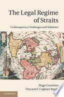 The legal regime of straits : contemporary challenges and solutions