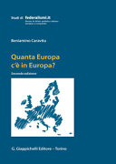 Quanta Europa c'è in Europa? : percorsi e prospettive del federalizing process europeo