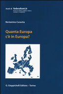 Quanta Europa c'è in Europa? : profili di diritto costituzionale europeo