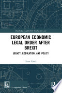 European economic legal order after Brexit : markets and institutions