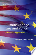 Climate change law and policy : EU and US approaches