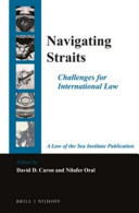 Navigating straits : challenges for international law