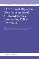EU external migration policies in an era of global mobilities : intersecting policy universes