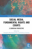 Social media, fundamental rights and courts : a European perspective