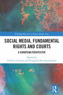 Social media, fundamental rights and courts : a European perspective