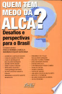 Quem tem medo da ALCA? : desafios e perspectivas para o Brasil