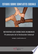 Revisitar los derechos humanos : 70 aniversario de la Declaración Universal