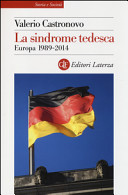 La sindrome tedesca : Europa 1989 - 2014