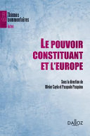 Le pouvoir constituant et l'Europe : [actes du colloque]