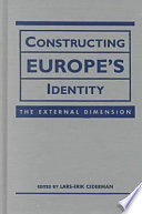 Constructing Europe's identity : the external dimension