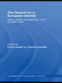 The search for a European identity : values, policies and legitimacy of the European Union
