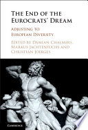 The end of the Eurocrats' dream : adjusting to European diversity