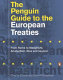 The Penguin guide to the European treaties : [from Rome to Maastricht, Amsterdam, Nice and beyond]