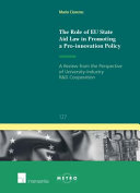 The role of EU state aid law in promoting a pro-innovation policy : a review from the perspective of university-industry R&D cooperation