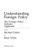 Understanding foreign policy : the foreign policy systems approach