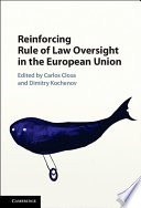 Reinforcing rule of law oversight in the European Union
