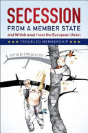 Secession from a member state and withdrawal from the European Union : troubled membership
