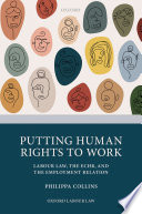 Putting human rights to work : labour law, the ECHR, and the employment relation