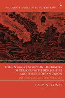 The UN Convention on the Rights of Persons with Disabilities and the European Union : the impact on law and governance