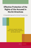 Effective protection of the rights of the accused in the EU directives : a computable approach to criminal procedure law