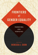 Frontiers of gender equality : transnational legal perspectives