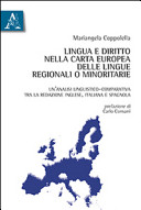 Lingua e diritto nella Carta europea delle lingue regionali o minoritarie : un'analisi linguistico-comparativa tra la redazione inglese, italiana e spagnola