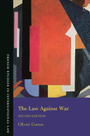 The law against war : the prohibition on the use of force in contemporary international law