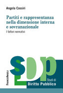 Partiti e rappresentanza nella dimensione interna e sovranazionale : i fattori normativi