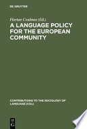 A language policy for the European Community : prospects and quandaries