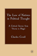 The law of nations in political thought : a critical survey from Vitoria to Hegel