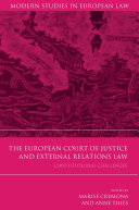 The European Court of Justice and external relations law : constitutional challenges