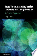 State responsibility in the international legal order : a critical appraisal