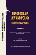 European air law and policy : recent developments : fourteenth annual conference, Stockholm, 22 november 2002