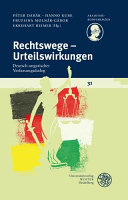 Rechtswege - Urteilswirkungen : deutsch-ungarischer Verfassungsdialog
