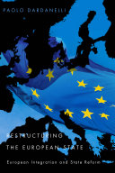 Restructuring the European state : European integration and state reform