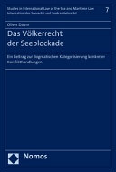 Das Völkerrecht der Seeblockade : ein Beitrag zur dogmatischen Kategorisierung konkreter Konflikthandlungen