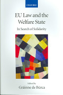 EU law and the welfare state : in search of solidarity