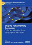 Shaping parliamentary democracy : collected memories from the European Parliament