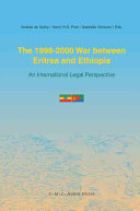 The 1998 - 2000 war between Eritrea and Ethiopia : an international legal perspective