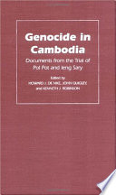 Genocide in Cambodia : documents from the trial of Pol Pot and Ieng Sary