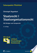 Staatsorganisationsrecht : mit Bezügen zum Europarecht : mit ebook: Lehrbuch, Entscheidungen, Gesetzestexte