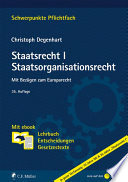Staatsorganisationsrecht : mit Bezügen zum Europarecht : mit ebook: Lehrbuch, Entscheidungen, Gesetzestexte