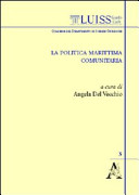 La politica marittima comunitaria : [atti del convegno (Roma, Università LUISS "Guido Carli", 16 aprile 2008)]