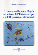 Il contrasto alla pesca illegale nel sistema dell'Unione europea e nelle organizzazioni internazionali