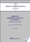 Diritto amministrativo europeo : principi e istituti