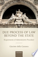 Due process of law beyond the state : requirements of administrative procedure