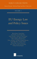 EU energy law and policy issues : ELRF collection