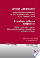 European legal dynamics : revised and updated edition of 30 years of European legal studies at the College of Europe