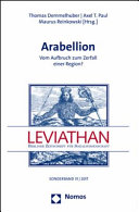 Arabellion : vom Aufbruch zum Zerfall einer Region?
